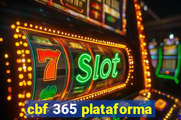 cbf 365 plataforma